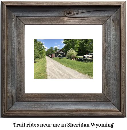 trail rides near me in Sheridan, Wyoming